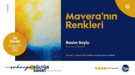 ‘Mavera’nın Renkleri’ sergisi OSM’de sanatseverlerle buluşuyor