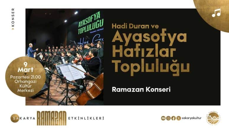 Hadi Duran ve Ayasofya Hafızlar Topluluğu Sakarya’da Tasavvuf Müziği Dinletisiyle Sanatseverlerle Buluşacak
