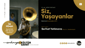 Sakarya OSM'de 'Siz, Yaşayanlar' Filmi Gösterimi ve Söyleşi Programı