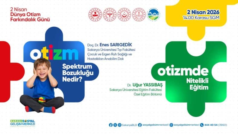 Karasu SGM’de 2 Nisan’da Otizm Farkındalığı İçin Bilgilendirici Program Düzenlenecek